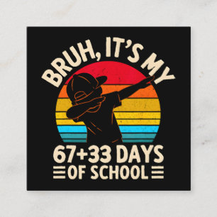 Cartão De Visita Quadrado Mano É Meu 67 33 Dias De Escola 100º Dia