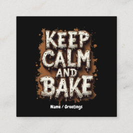 Cartão De Visita Quadrado Mantenha calma e receitas divertidas de Assar para