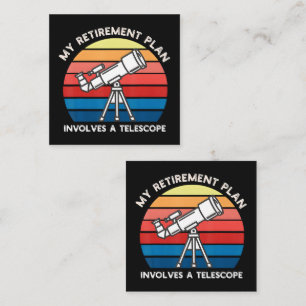 Cartão De Visita Quadrado Meu Plano de Aposentadoria Envolve Um Telescópio