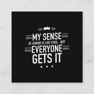 Cartão De Visita Quadrado Meu senso de humor é como comida e engraçado fal