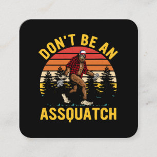 Cartão De Visita Quadrado Não Seja Um Assquatch
