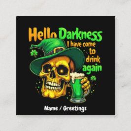 Cartão De Visita Quadrado Olá, Escuridão. Vim Beber contigo outra vez.