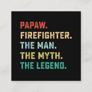 Cartão De Visita Quadrado Papaw Bombeiro Homem Mito Legenda Papá Presente