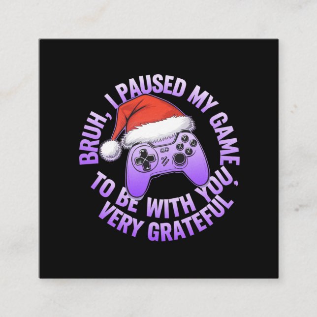 Cartão De Visita Quadrado Parei meu jogo para estar com você (Frente)