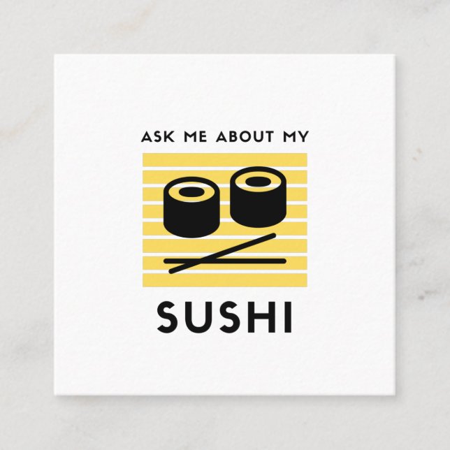 Cartão De Visita Quadrado Pergunte-me sobre minha comida japonesa sushi (Frente)
