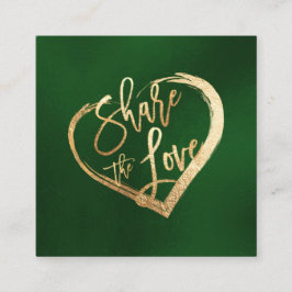 Cartão De Visita Quadrado PixDezines Faux Dourado Compartilha o Amor Evergre