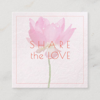 Cartão De Visita Quadrado PixDezines Pink Lotus Compartilhe o Amor
