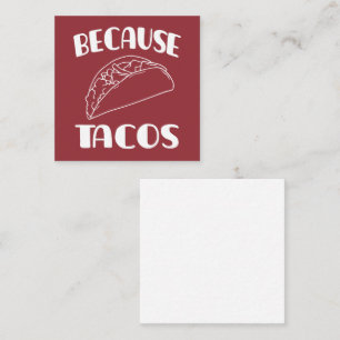 Cartão De Visita Quadrado Porque Tacos      