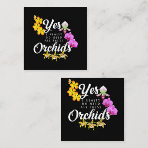 Cartão De Visita Quadrado Sim, eu realmente preciso de todas essas orquídeas