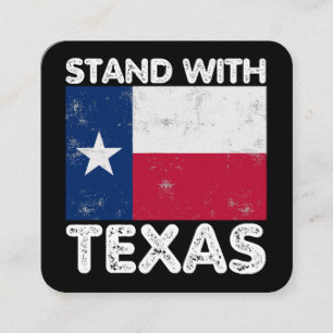 Cartão De Visita Quadrado Suporte para Texas I Stand com Texas Texan Flag