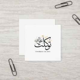 Cartão De Visita Quadrado Tawakkaltu ‘Ala Allah – Arabic Thuluth Minimal Art