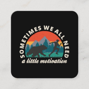 Cartão De Visita Quadrado Todos Precisamos De Um Pouco De Motivação