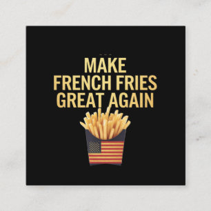Cartão De Visita Quadrado Torne Os Fries Franceses Excelentes Novamente Deli