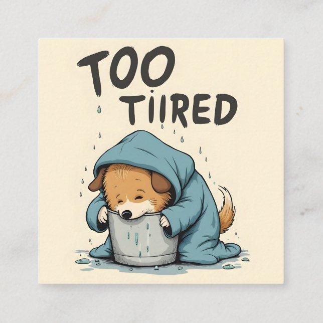 Cartão De Visita Quadrado Trop fatigué pour ce PNG, Desenho Engraçado de Caf (Verso)