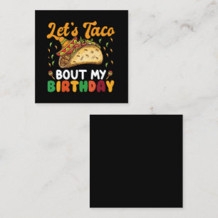 Cartão De Visita Quadrado Vamos Taco Sobre a Minha Festa de Aniversário Cinc