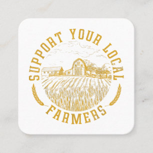 Cartão De Visita Quadrado Vintage Suporta Seus Agricultores Locais Fazendo A