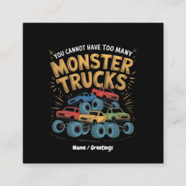 Cartão De Visita Quadrado Você Não Pode Ter Muitos Caminhões Monstros