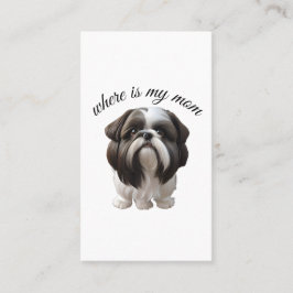 Cartão De Visita Shih Tzu - Onde Está Minha Mãe?