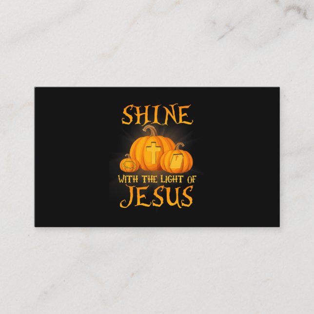 Cartão De Visita Shine With The Light Of Jesus Christian Halloween  (Frente)