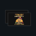 Cartão De Visita Taco Emergency Call Funny Cinco de Mayo Mexicano<br><div class="desc">Taco Emergency Call Funny Cinco de Mayo Mexicano</div>