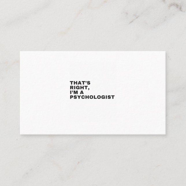 CARTÃO DE VISITA THAT'S RIGHT, I AM A PSYCHOLOGIST (Frente)