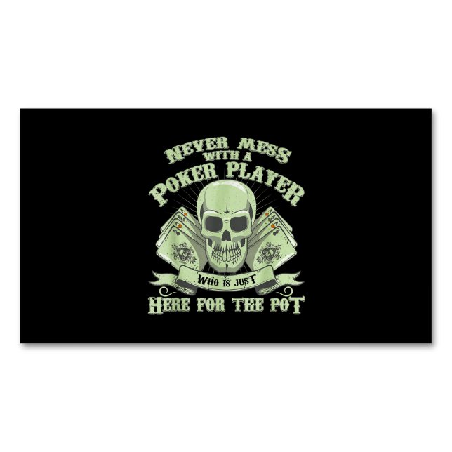 Cartão De Visitas Magnético Funny Poker | Nunca Menos Com Um Jogador De Poker (Frente)