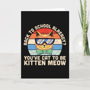 Cartão De Volta às Aulas Já Kitten Me Presente para Amant