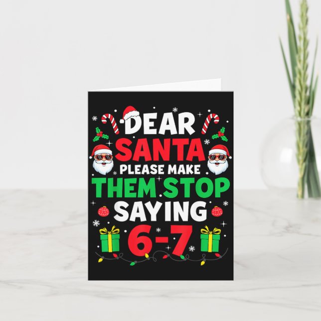 Cartão Dear Santa 67 Funny Christmas Six Seven 6-7 Men Wo (Frente)