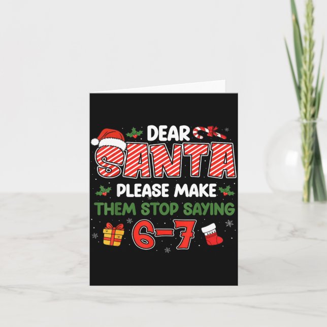 Cartão Dear Santa 67 Funny Christmas Six Seven 6-7 Men Wo (Frente)