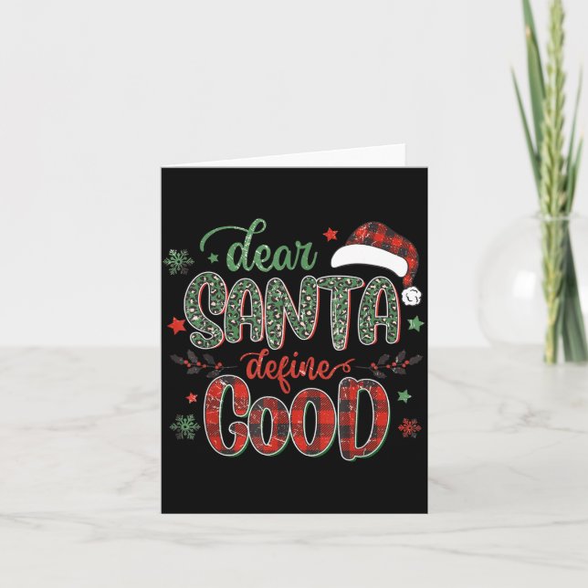 Cartão Dear Santa Define Good Tee Funny Christmas Matchin (Frente)