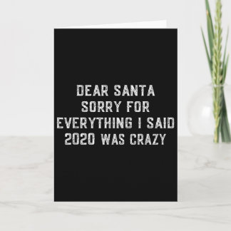 Cartão Dear Santa Funny 2020 Christmas Sarcastic Quote Xm