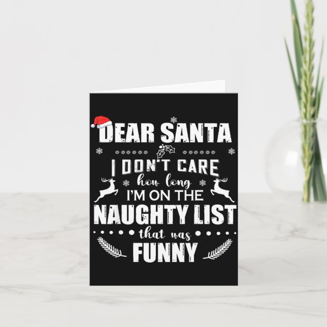 Cartão Dear Santa I Don’t Care How Long I’m On The Naught (Frente)