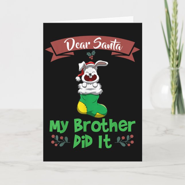 Cartão Dear Santa My Brother Did It Siblings Christmas  (Frente)