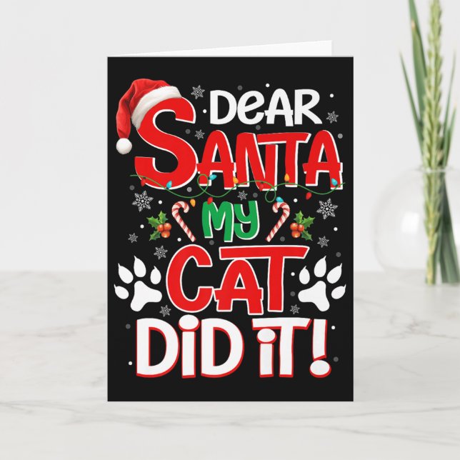 Cartão Dear Santa My Cat Did It Funny Christmas Cat Lover (Frente)