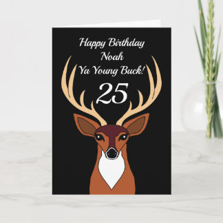 Cartão Deer Hunter Funny Young Buck 25 Birthday