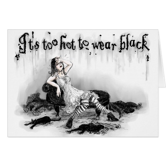 Cartão Demasiado quente para vestir o preto (Frente Horizontal)