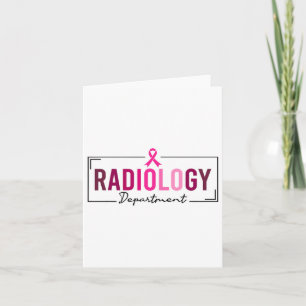 Cartão Departamento de Radiologia Rad Tech Break Cancer A