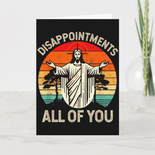 Cartão Desapontamento Retro Vintage Todos Vocês Cristãos