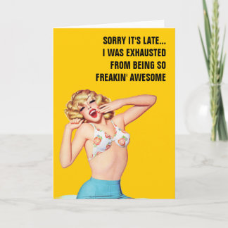 Cartão Desculpe, é tarde... Eu estava exausto