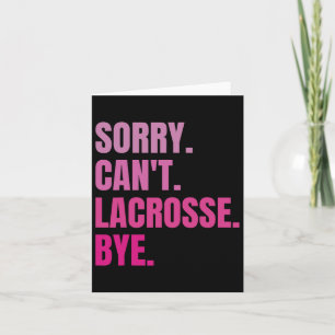 Cartão Desculpe, Lacrosse não pode jogar Lacrosse com o R