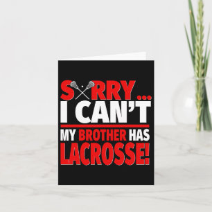 Cartão Desculpe, meu irmão não tem Lacrosse - Lacrosse S