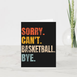 Cartão Desculpe Não Pode Basquete Tchau Retro Jogador de