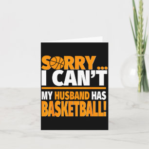 Cartão Desculpe, não posso, meu marido tem basquete - bas