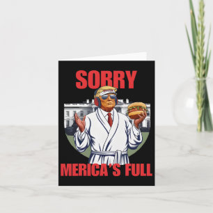 Cartão Desculpe o Cheio de Merica Engraçado Trump Sleepwe
