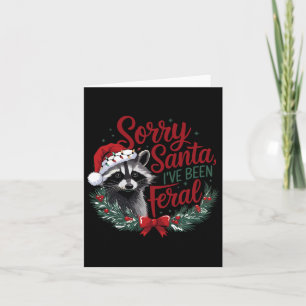 Cartão Desculpe Papai Noel Eu Estive Feral Raccoon Divert