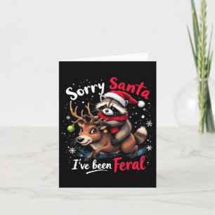 Cartão Desculpe Papai Noel Eu Fui Um Mapache Feral Engraç
