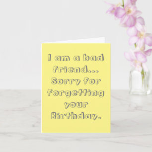 Cartão Desculpe por esquecer seu aniversário