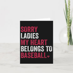 Cartão Desculpe Senhoras Meu Coração Pertence Ao Baseball