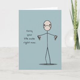 Cartão Desculpe Sua Vida Cheira Agora