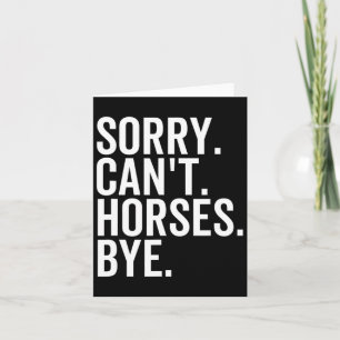 Cartão Desculpem Cavalos Nômadas Tchau Engraçado Cavalo A
